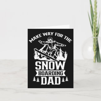 Carte Faites Place Au Snowboard Papa Snowboard Snowboard