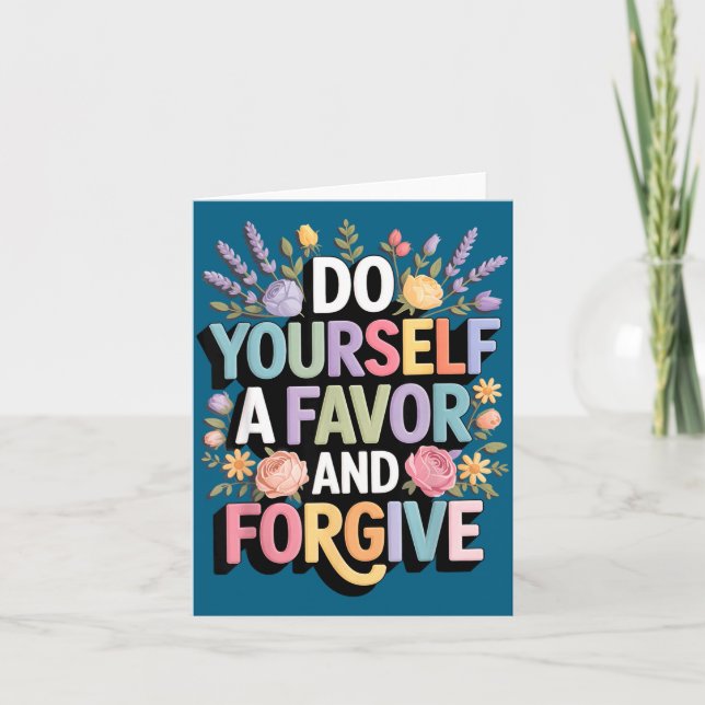 Carte Faites-vous une faveur Pardonner Inspirant (Devant)
