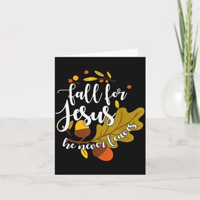 Carte Fall For Jesus He Never Leaves Autumn Fall Christi (Devant)