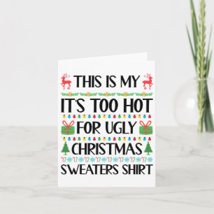 Carte Fantastique Noël Trop chaud Gros Chandail de Noël