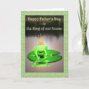 Carte Father's Day, green frog, king of our house, humor