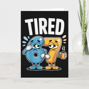 Carte Fatigué Six Sept 67 Costume Drôle Café Nombre 