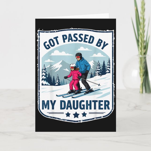 Carte Fauchée par ma fille Drôle de ski _21  (Devant)