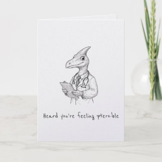 Carte Feeling ptero-ble funny punny get well card