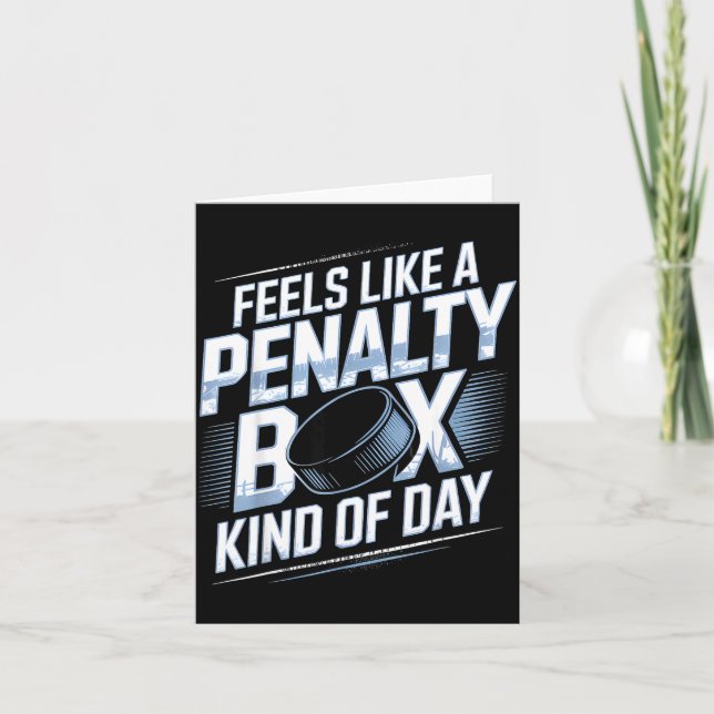 Carte Feels Like A Penalty Box Kind Of Day Funny Hockey  (Devant)