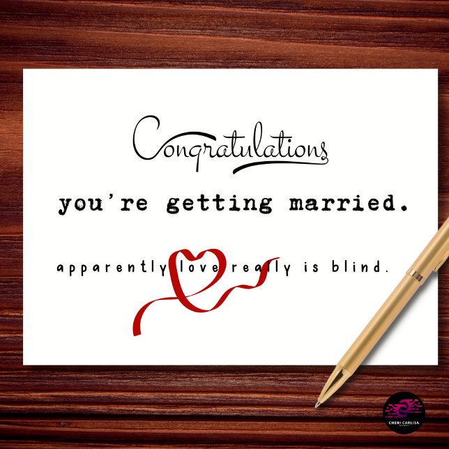 Carte Félicitations drôles pour un mariage d'amour aveug (love is blind. apparently engagement proves it.)