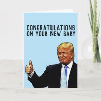 FÉLICITATIONS NOUVEAU BÉBÉ Trump salutation