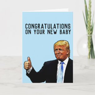 Carte FÉLICITATIONS NOUVEAU BÉBÉ Trump salutation 