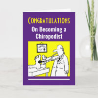 Félicitations pour être devenu un chiropodiste.