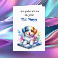 Félicitations pour le nouveau chiot !