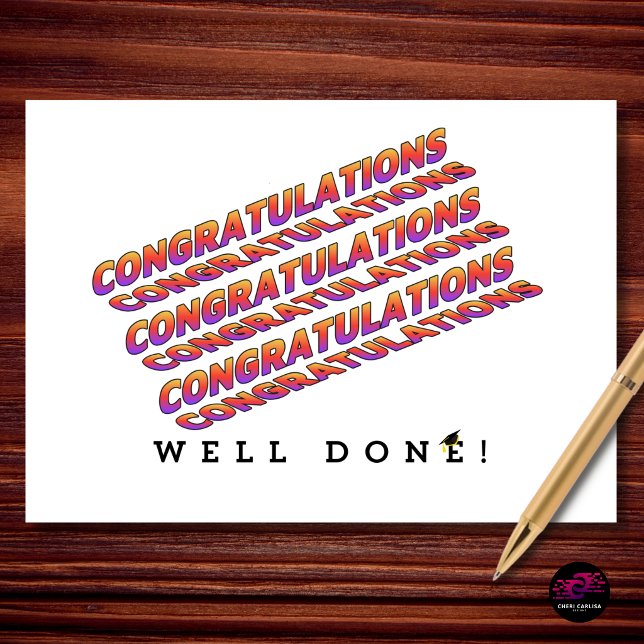 Carte Félicitations pour votre remise de diplômes (WELL DONE. Nothing more needs to be said. 🎓)