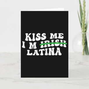 Carte Femme Embrassez-Moi Je Suis Irlandaise Latina - Dr