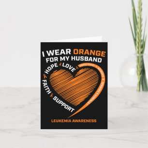 Carte Femme Je Porte De L'Orange Pour Mon Mari Leukemia