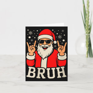 Carte Femme Noël Bruh Mème Drôle Père Noël Adolescente