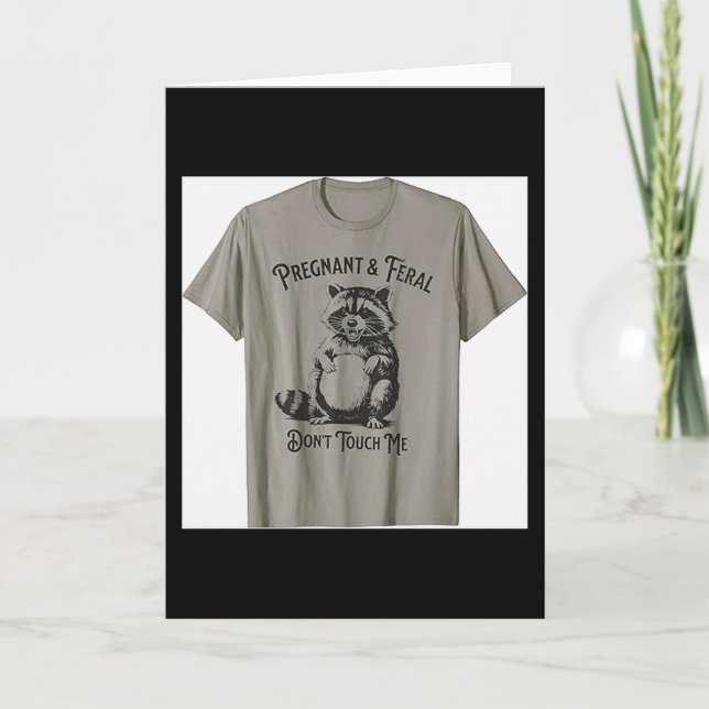 Carte Féroce Et Enceinte Ne Me Touchez Pas Drôle De Gros (Devant)