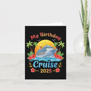 Carte Festive My Birthday Cruise Ship Party 2025 Hommes,