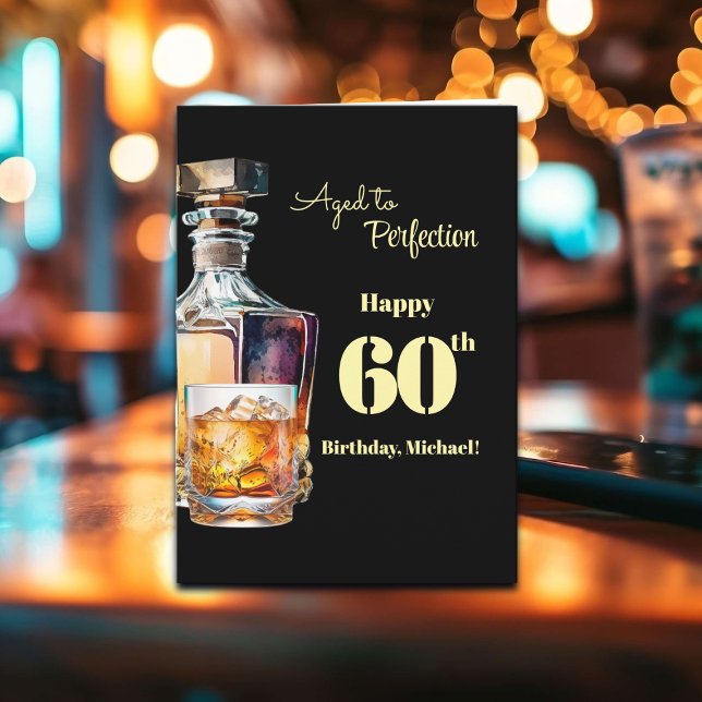 Carte Fêté avec perfection Hommes 60 ans Whisky Annivers (Créateur téléchargé)