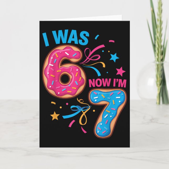 Carte Fête d'anniversaire de 7 ans avait 6 ans maintenan (Devant)