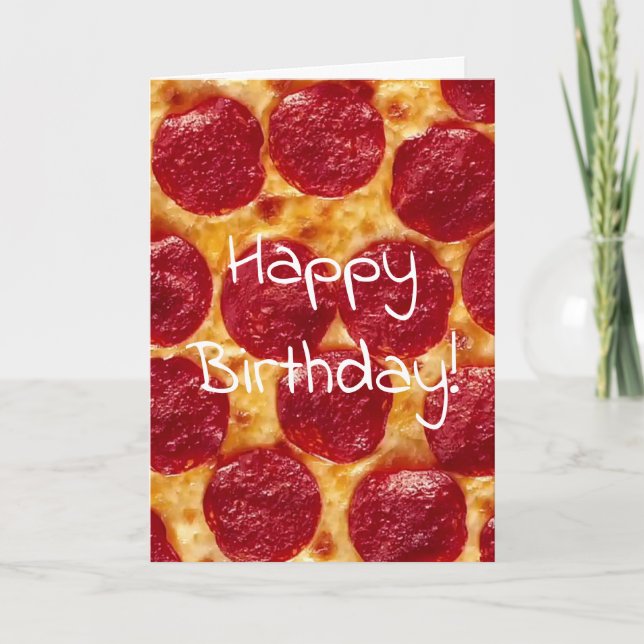 Carte fête d'anniversaire pizza pepperoni (Devant)