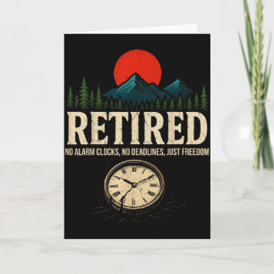 Carte Fête de Retraite Pas de Réveils Pas de Délais Just