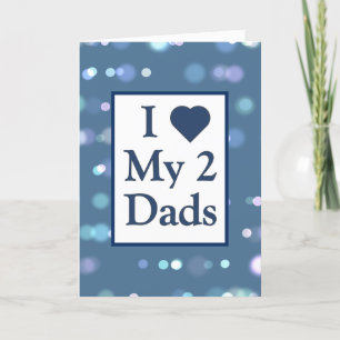 Carte Fête des pères I Heart My 2 Dads