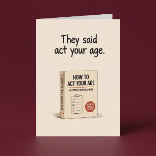 Carte Fêtez Votre Âge avec Humour pour l'Anniversaire