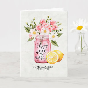 Carte Fille 45e anniversaire Jar Fleurs roses Salutation