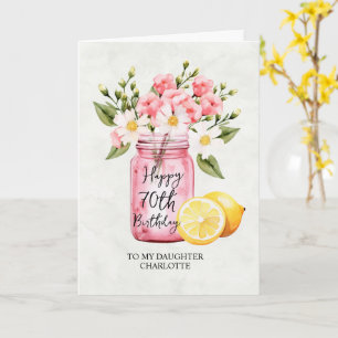 Carte Fille 70e anniversaire Jar Fleurs roses Salutation