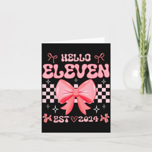 Carte Fille de 11 ans d'anniversaire Bonjour Onze Est 20
