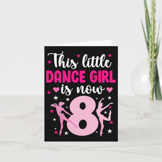 Carte Fille de danse d'anniversaire 8 ans Huit ans Danse (Devant)