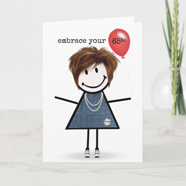 Carte Fille de stick figure pour 65e anniversaire avec b (Devant)