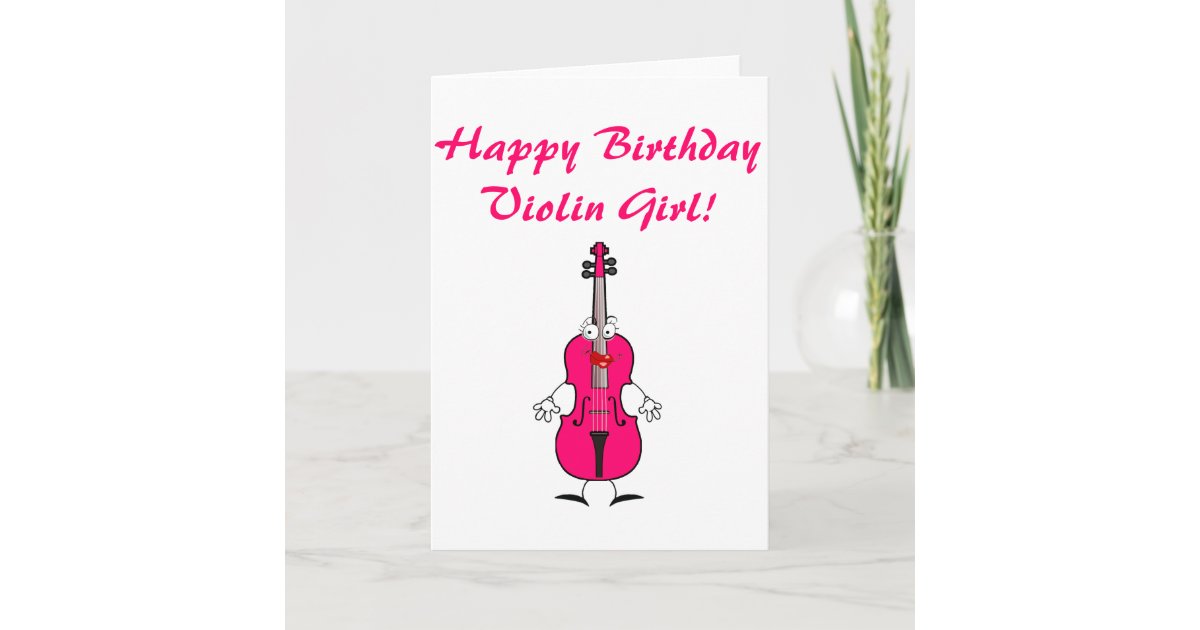 Carte Fille De Violon De Joyeux Anniversaire Zazzle Fr Carte Fille De Violon De Joyeux Anniversaire Zazzle Fr