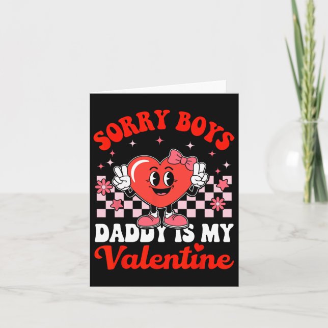 Carte Fille désolée les garçons Papa est mon Valentin By (Devant)