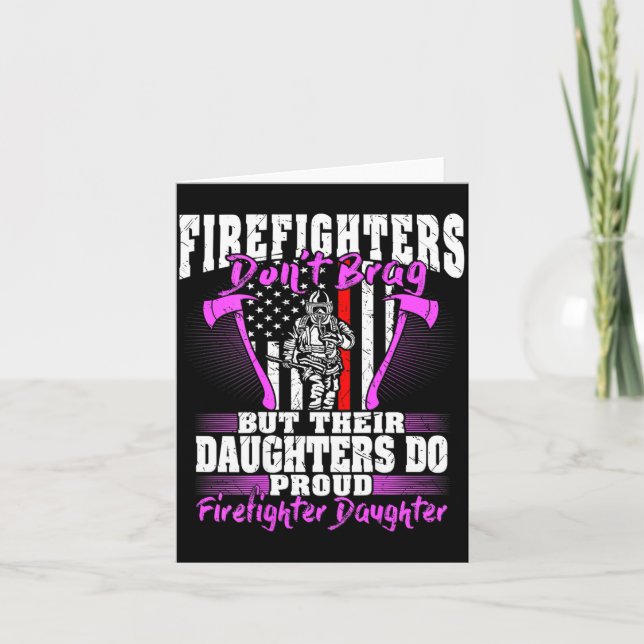 Carte Firefighters Don't Brag - Proud Firefighter Daught (Devant)