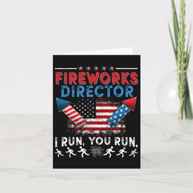Carte Fireworks Director I Run Vous Exécutez 4 juillet I (Devant)