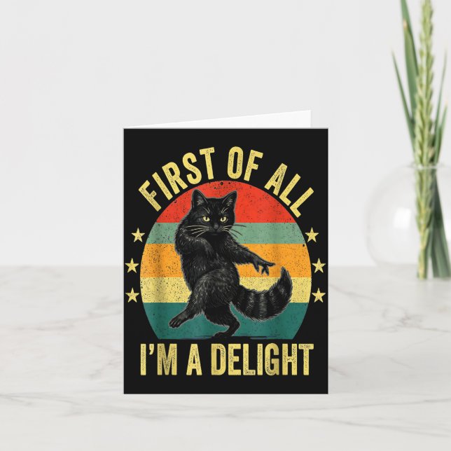 Carte First Of All I’m A Delight Roaring Cat Funny Sarca (Devant)
