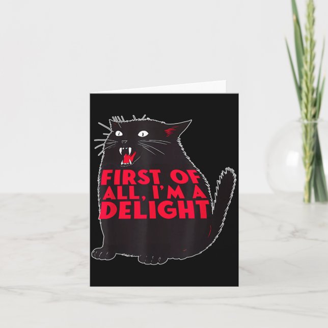 Carte First Of All I'm A Delight Funny Roaring Black Cat (Devant)