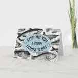 Carte Fishing You A Happy Father's Day<br><div class="desc">The perfect Father's Day card for the fishing fanatic!</div>