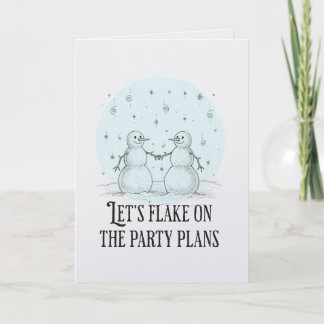 Carte Flake on party plans snowman funny romantic card