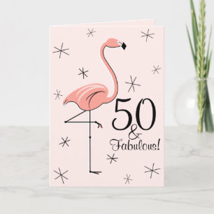 Carte Flamant rose rose 50 et Fabulous! anniversaire ver