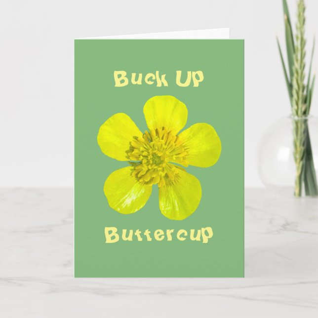 Carte Fleur Beurre - Buck Up Buttercup. (Devant)