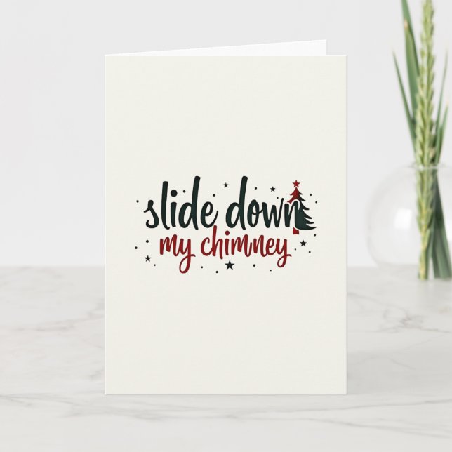 Carte Flirty Christmas Card Slide Down My Chimney (Devant)