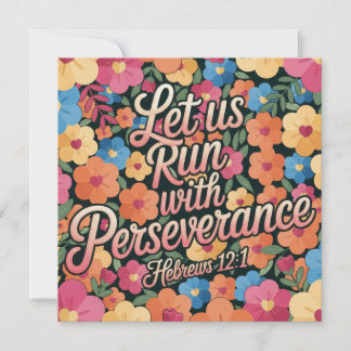 Carte Floral “Let Us Run with Perseverance” Christian 