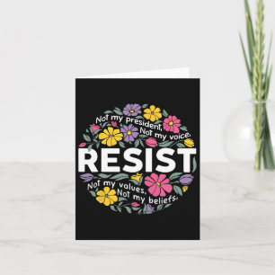 Carte Floral Ne Résistera Pas À Mon Président Anti-Trump