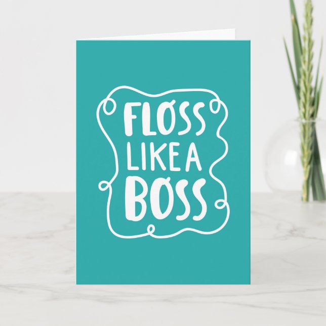 Carte Floss Comme Un Boss | Phrase dentaire (Devant)