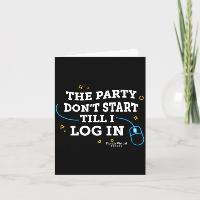 Carte Flvs The Party Dont Start Till I Log In Gray  (Devant)