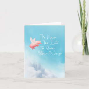 Carte Flying Pig Grow Your Wings Card