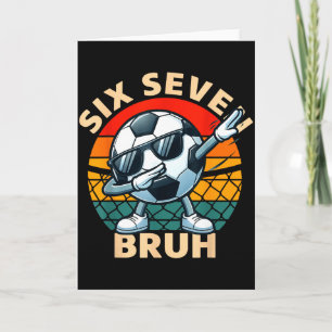 Carte Football 67 Six Seven Bruh Dab Mème Cool Rétro Drô