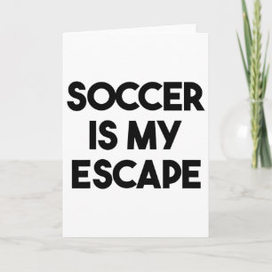 Carte Football Drôle - Le football est mon échappatoire