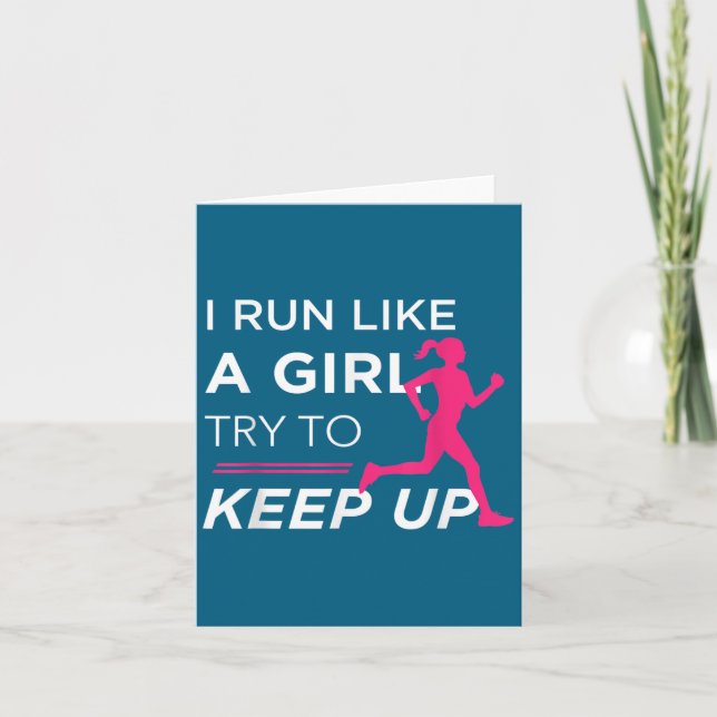 Carte For Female Runners - I Run Like A Girl Try To Keep (Devant)